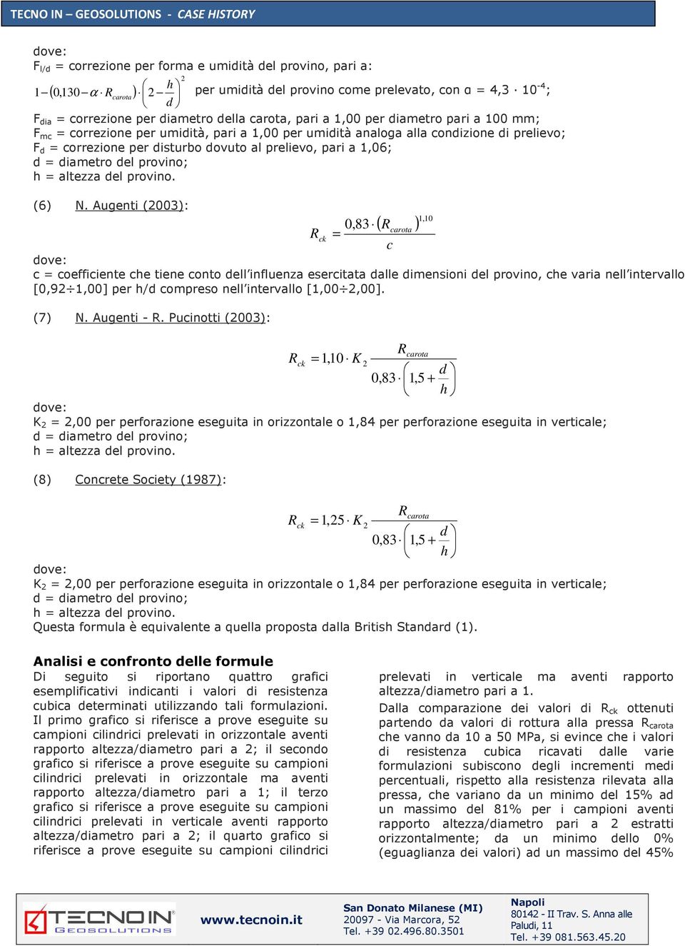 prelievo, pari a 1,06; (6) N.