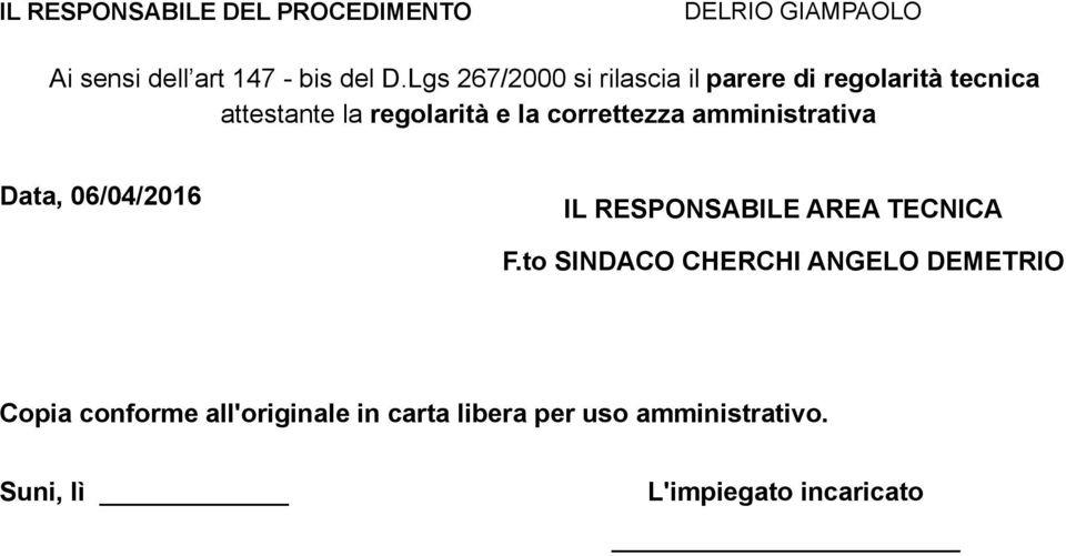 correttezza amministrativa Data, 06/04/2016 IL RESPONSABILE AREA TECNICA F.