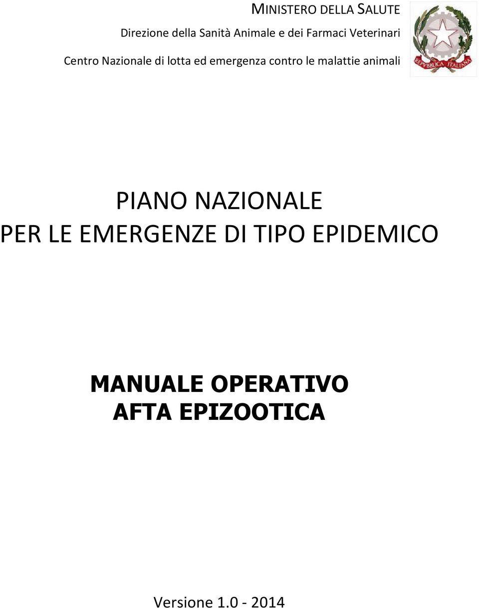 contro le malattie animali PIANO NAZIONALE PER LE EMERGENZE