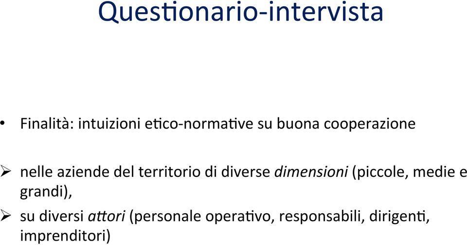 diverse dimensioni (piccole, medie e grandi), Ø su diversi