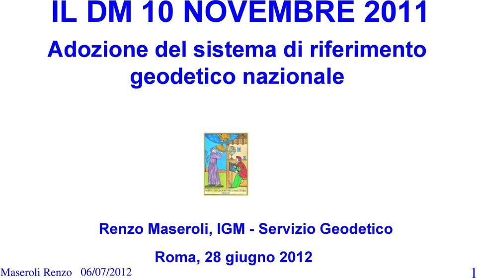 nazionale Renzo Maseroli, IGM -