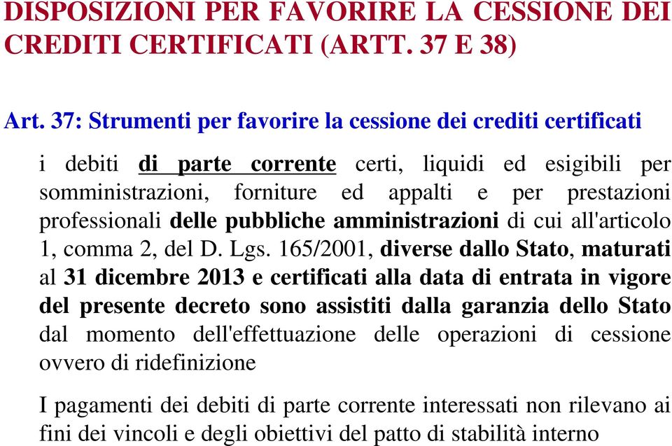 professionali delle pubbliche amministrazioni di cui all'articolo 1, comma 2, del D. Lgs.