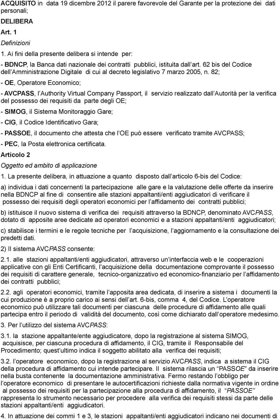 62 bis del Codice dell Amministrazione Digitale di cui al decreto legislativo 7 marzo 2005, n.