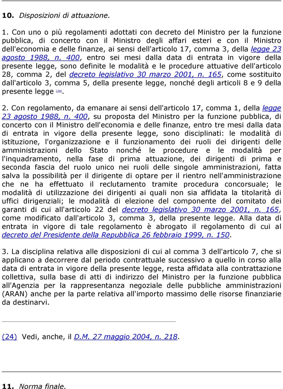 dell'articolo 17, comma 3, della legge 23 agosto 1988, n.