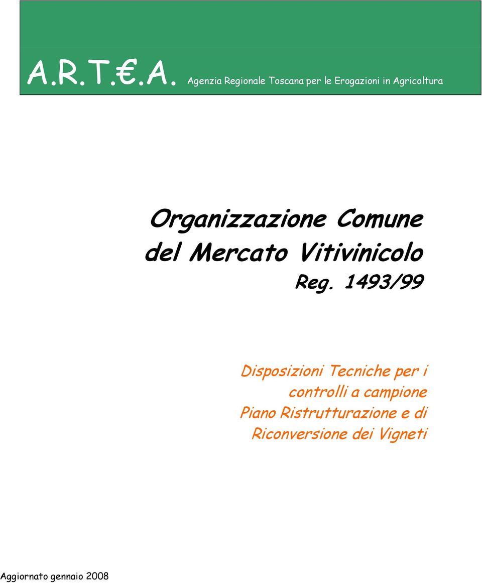 1493/99 Disposizioni Tecniche per i controlli a campione Piano