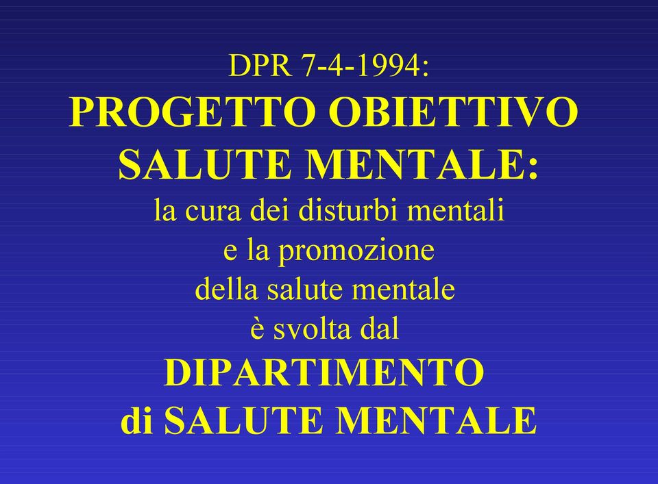 la promozione della salute mentale è