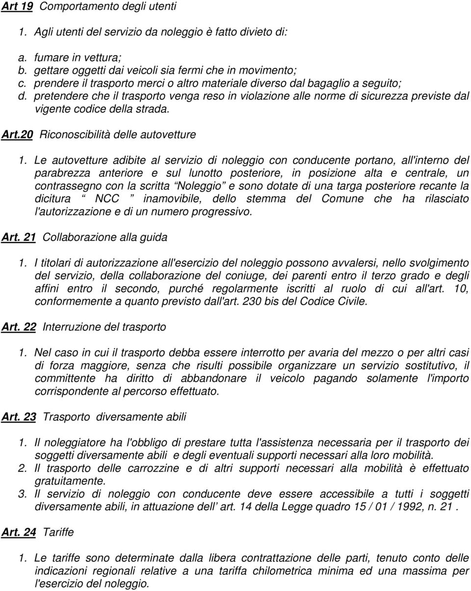 Art.20 Riconoscibilità delle autovetture 1.