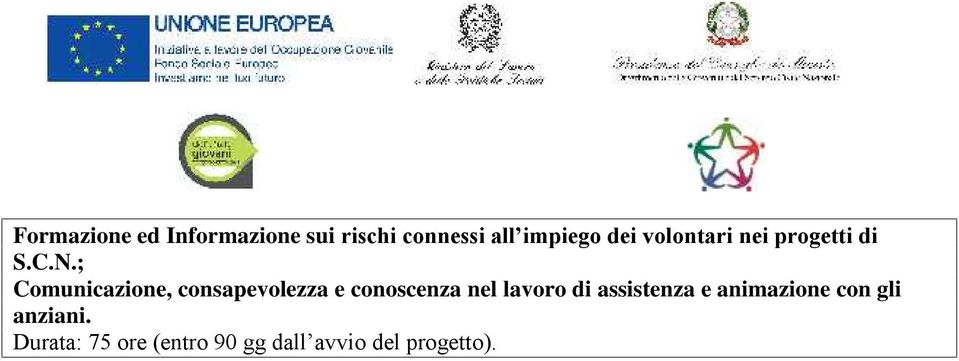 ; Comunicazione, consapevolezza e conoscenza nel lavoro di