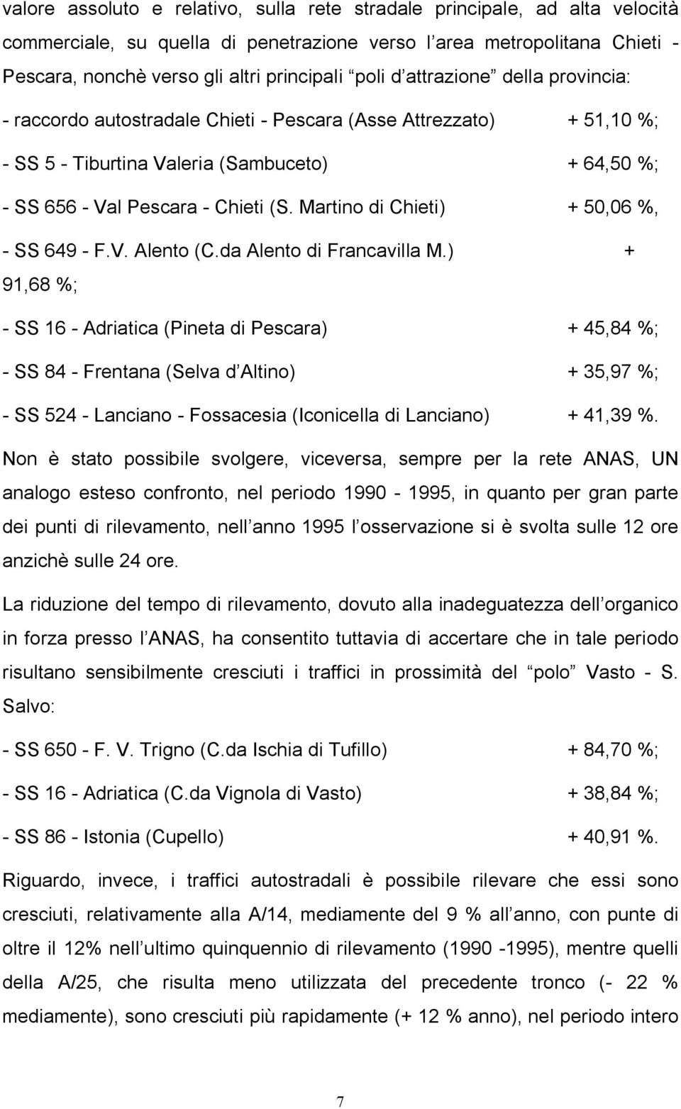 Martino di Chieti) + 50,06 %, - SS 649 - F.V. Alento (C.da Alento di Francavilla M.
