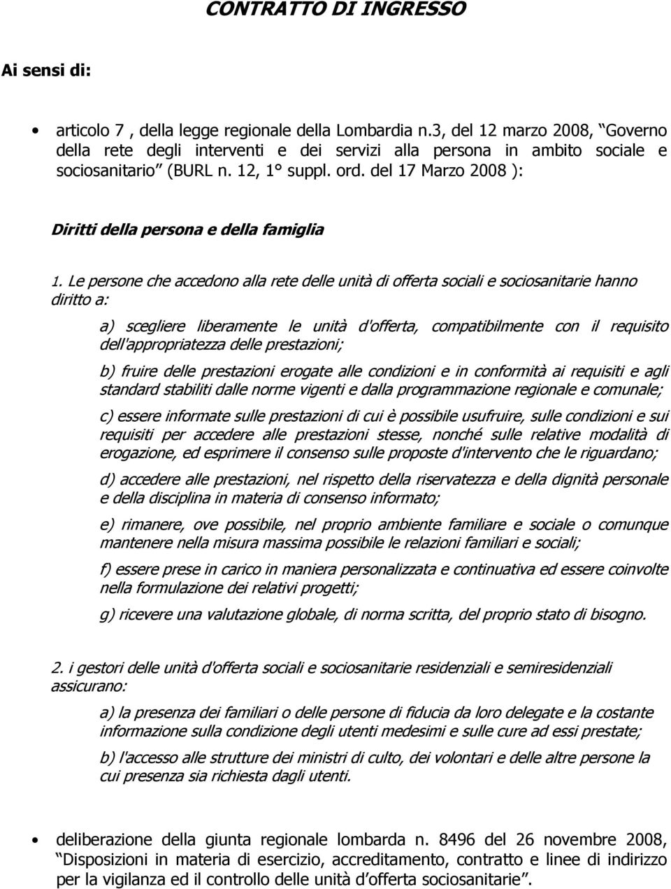 del 17 Marzo 2008 ): Diritti della persona e della famiglia 1.