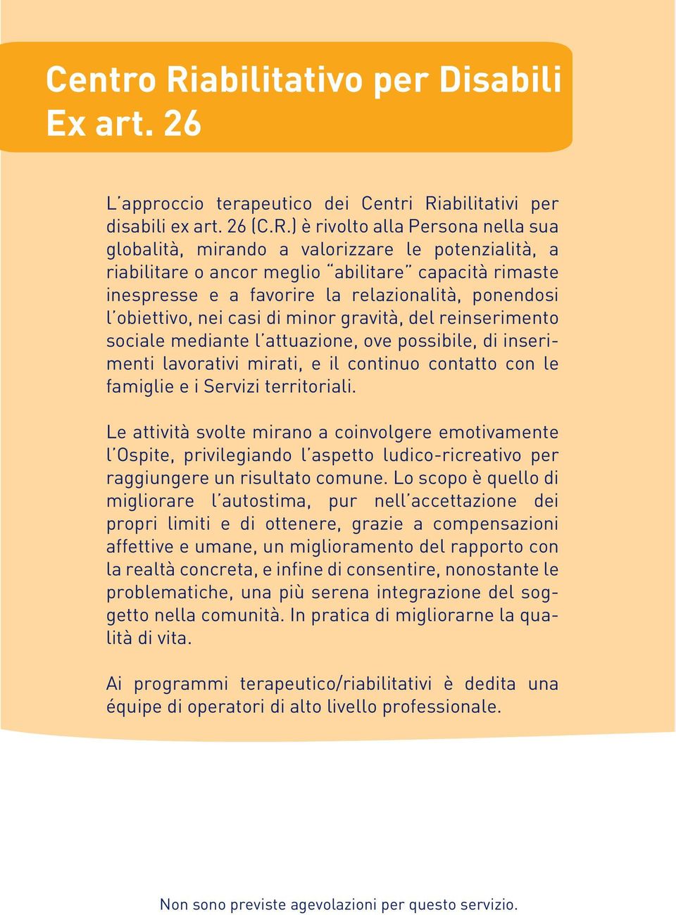 abilitativi per disabili ex art. 26 (C.R.