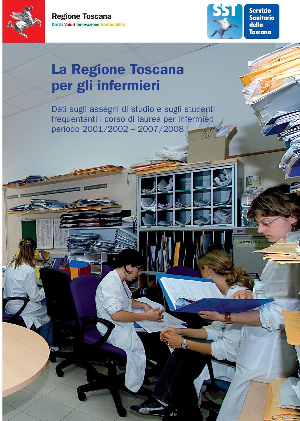 it La Regione Toscana per gli infermieri Dati sugli di