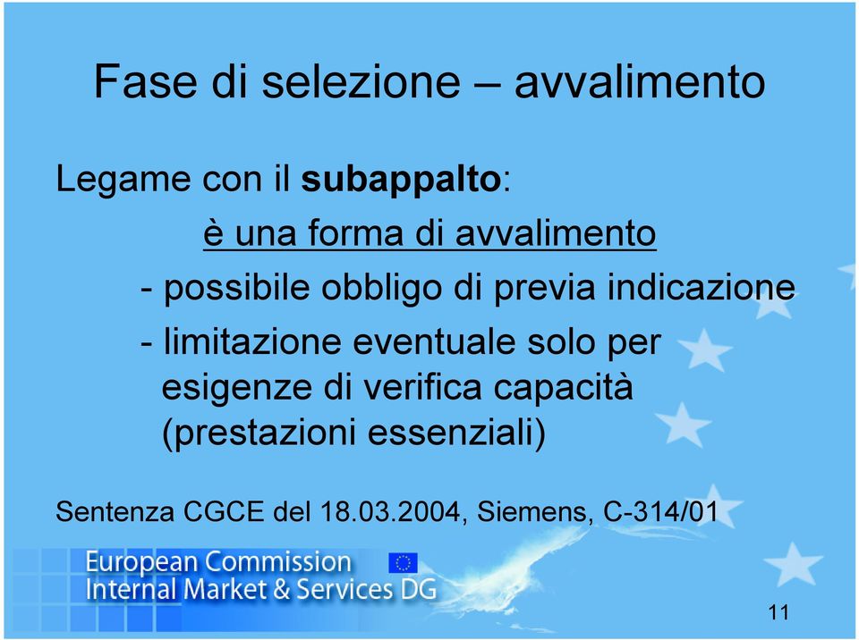 limitazione eventuale solo per esigenze di verifica capacità