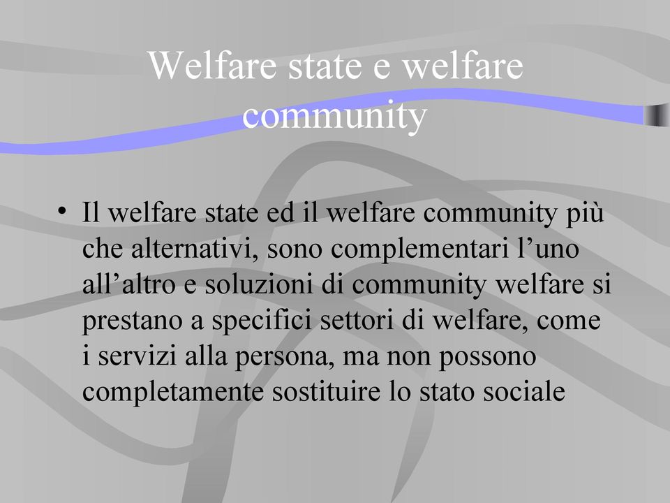 soluzioni di community welfare si prestano a specifici settori di
