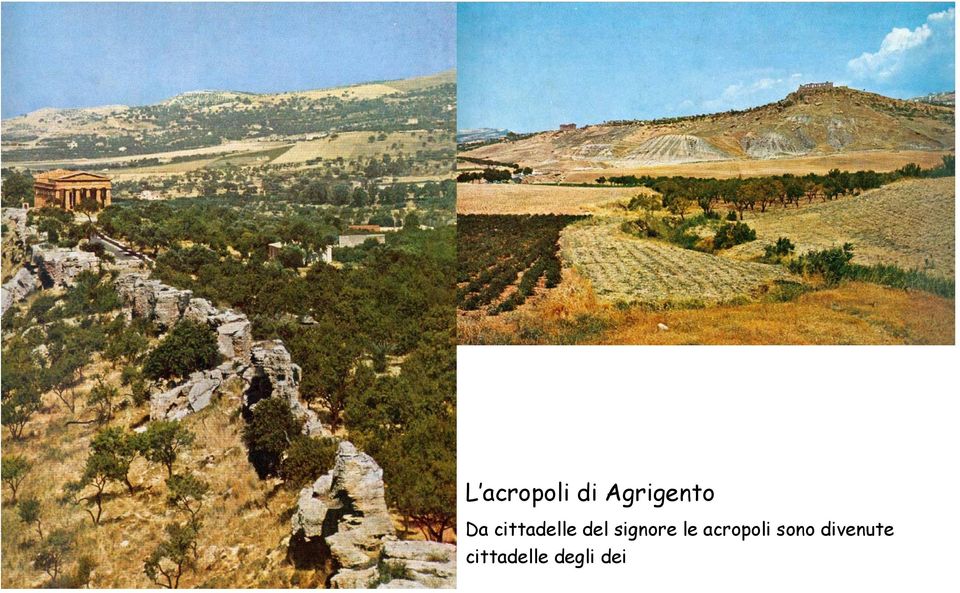 di Agrigento Da cittadelle del signore