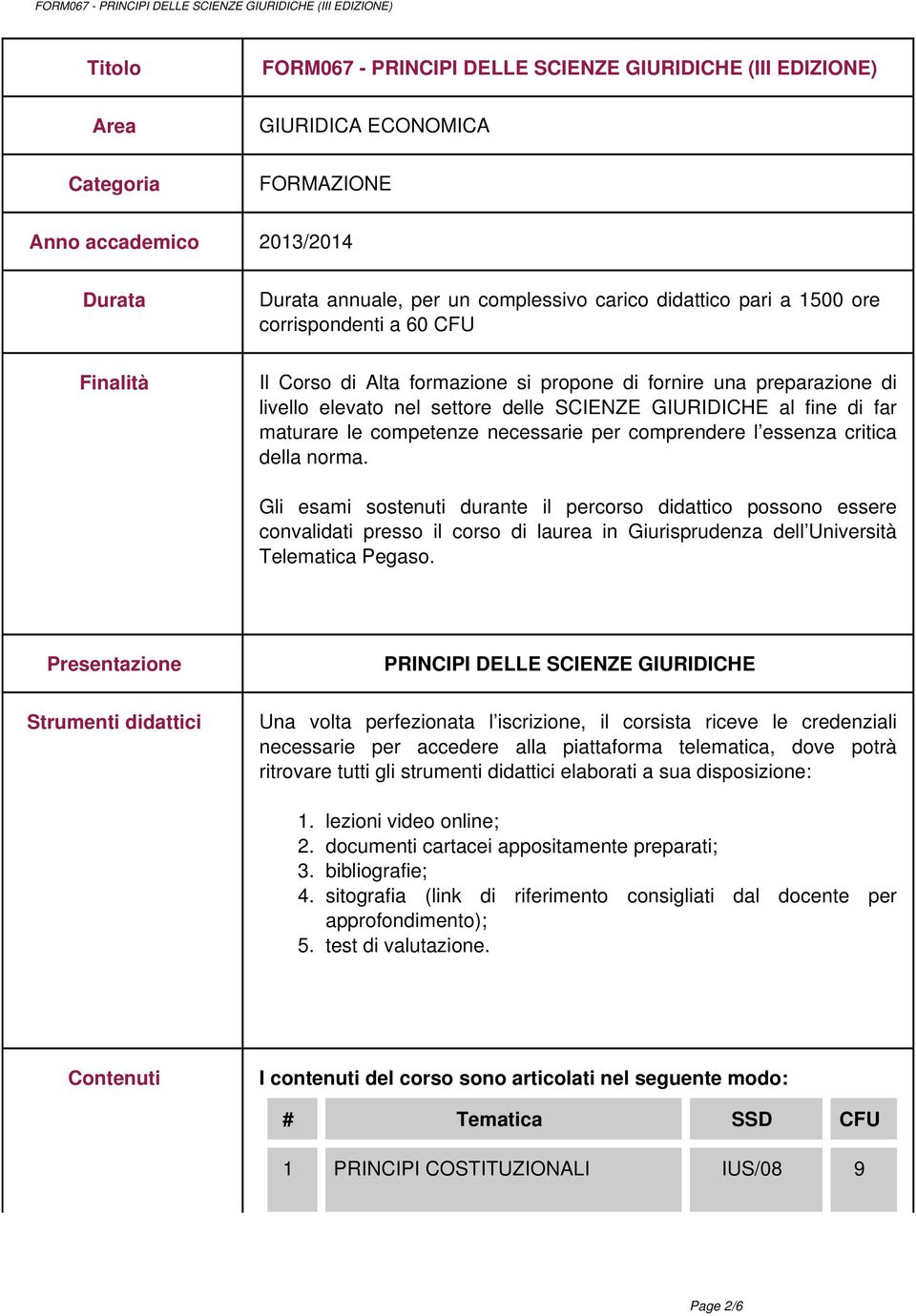 competenze necessarie per comprendere l essenza critica della norma.