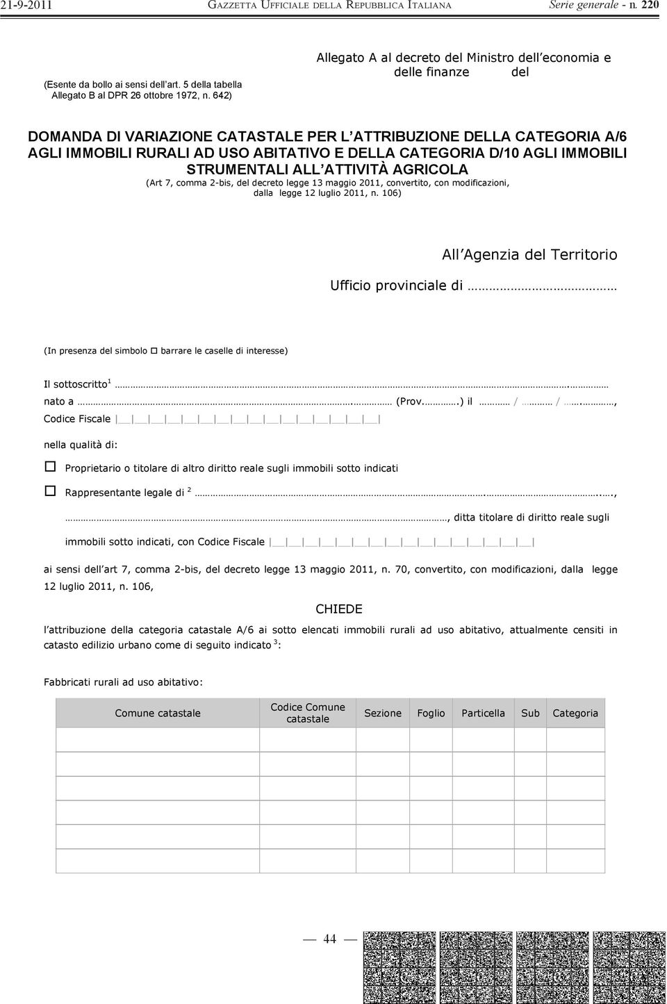 CATEGORIA D/10 AGLI IMMOBILI STRUMENTALI ALL ATTIVITÀ AGRICOLA (Art 7, comma 2-bis, del decreto legge 13 maggio 2011, convertito, con modificazioni, dalla legge 12 luglio 2011, n.