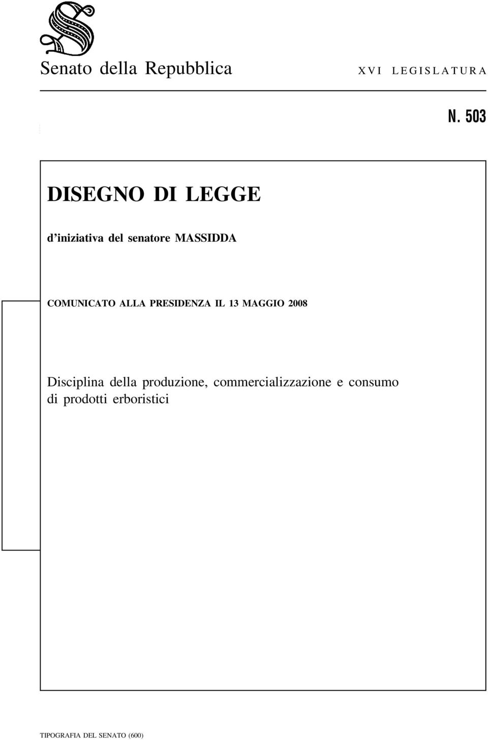 COMUNICATO ALLA PRESIDENZA IL 13 MAGGIO 2008 Disciplina della