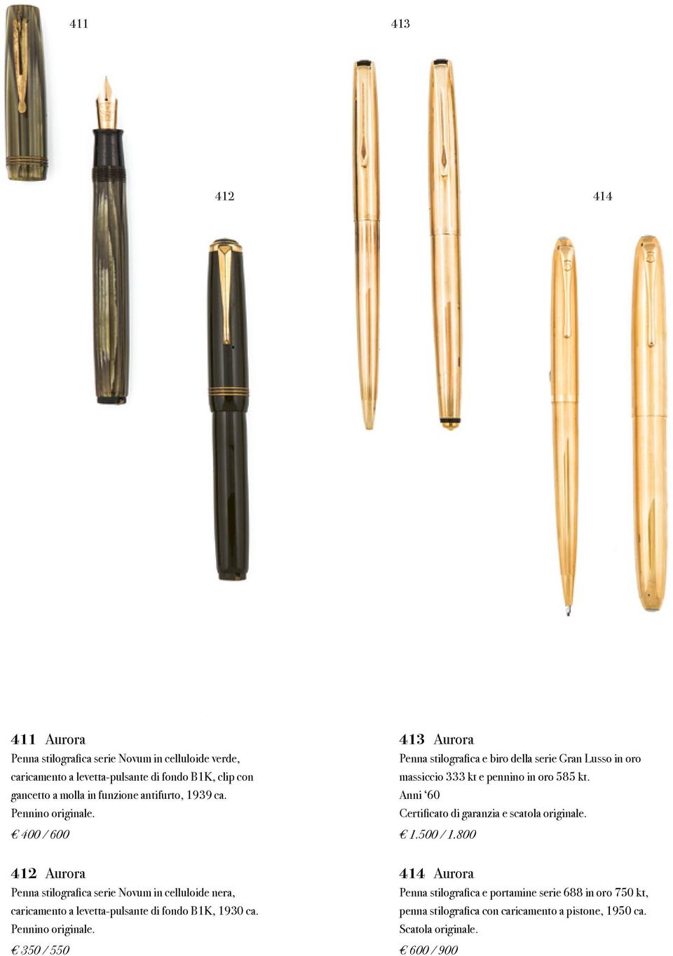 Pennino originale. 350 / 550 413 Aurora Penna stilografica e biro della serie Gran Lusso in oro massiccio 333 kt e pennino in oro 585 kt.