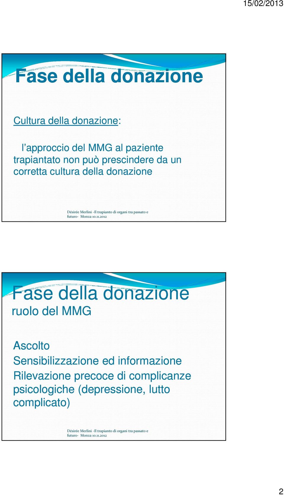 della donazione ruolo del MMG Ascolto Sensibilizzazione ed informazione