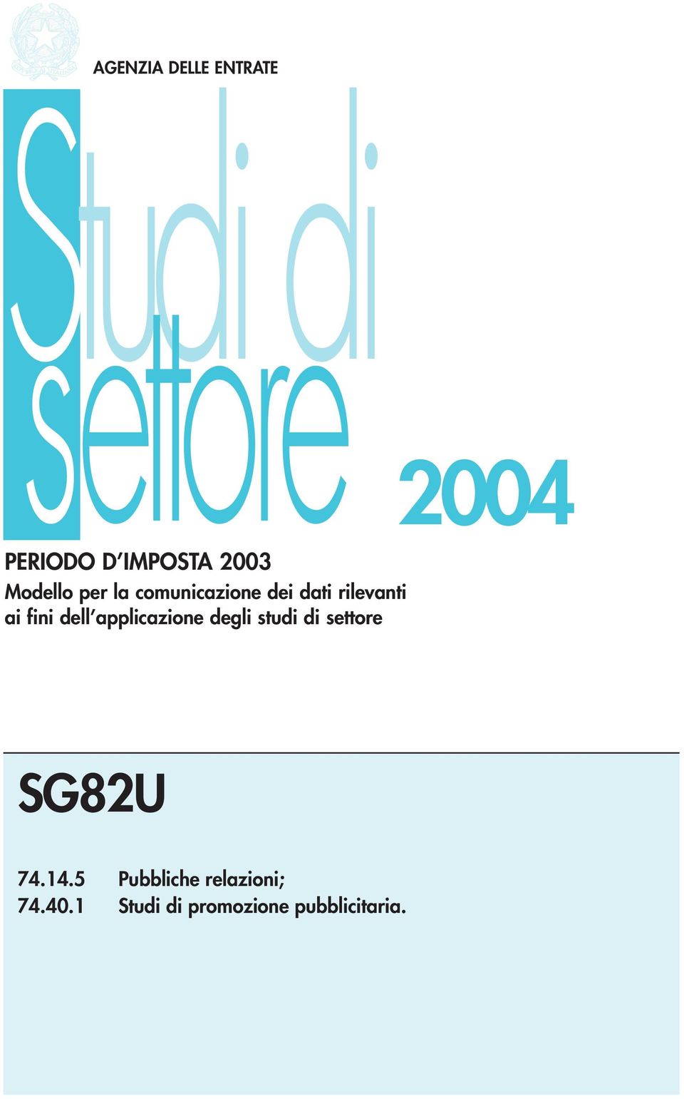 applicazione degli studi di settore 2004 SG82U 74.14.