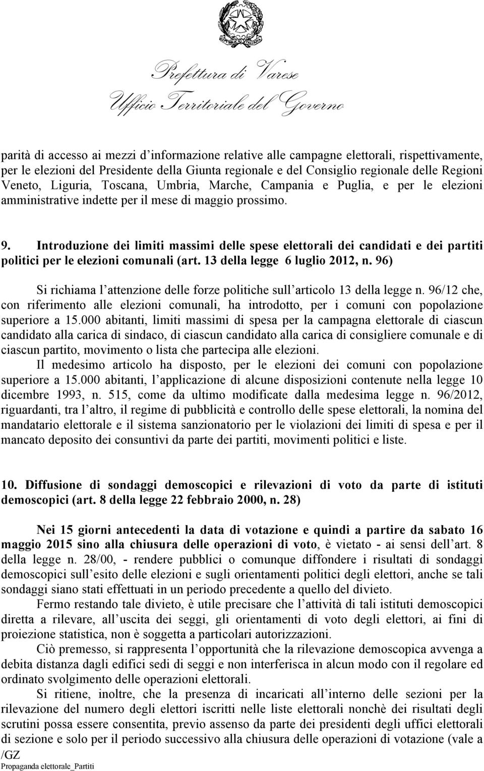 Introduzione dei limiti massimi delle spese elettorali dei candidati e dei partiti politici per le elezioni comunali (art. 13 della legge 6 luglio 2012, n.