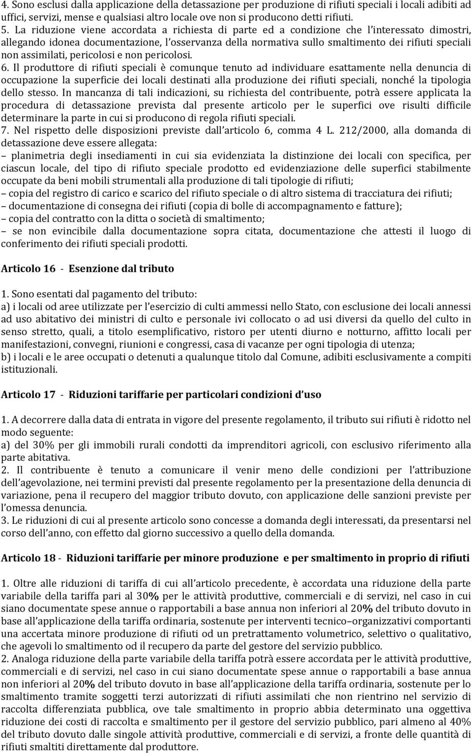 assimilati, pericolosi e non pericolosi. 6.