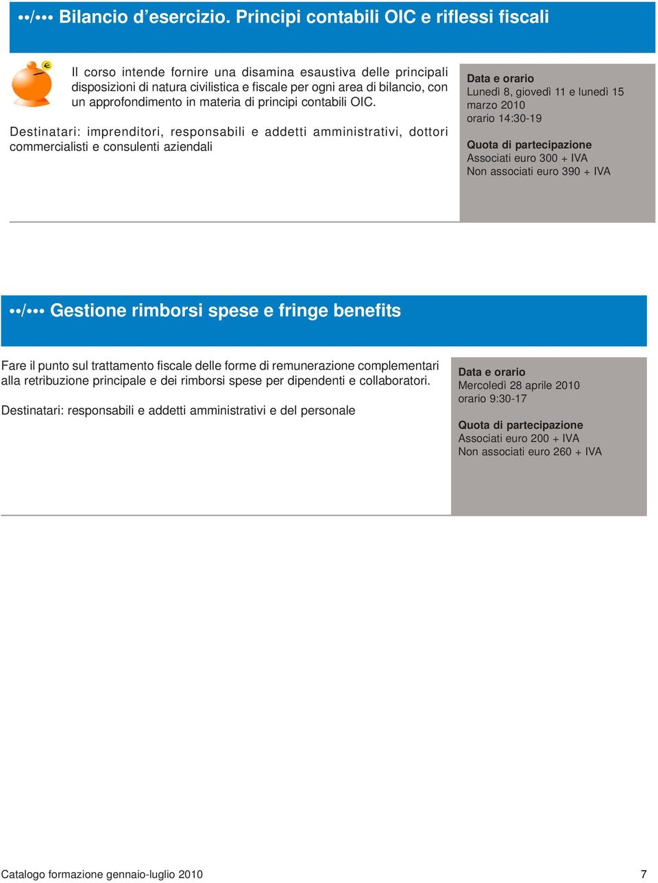 approfondimento in materia di principi contabili OIC.