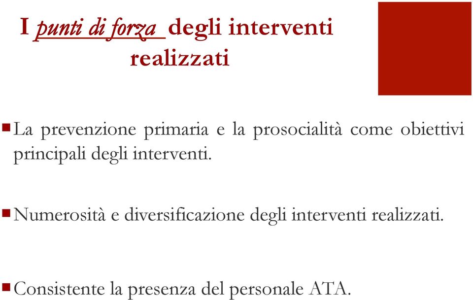 principali degli interventi.