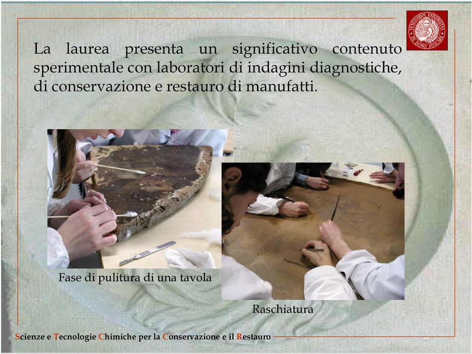 diagnostiche, di conservazione e restauro di