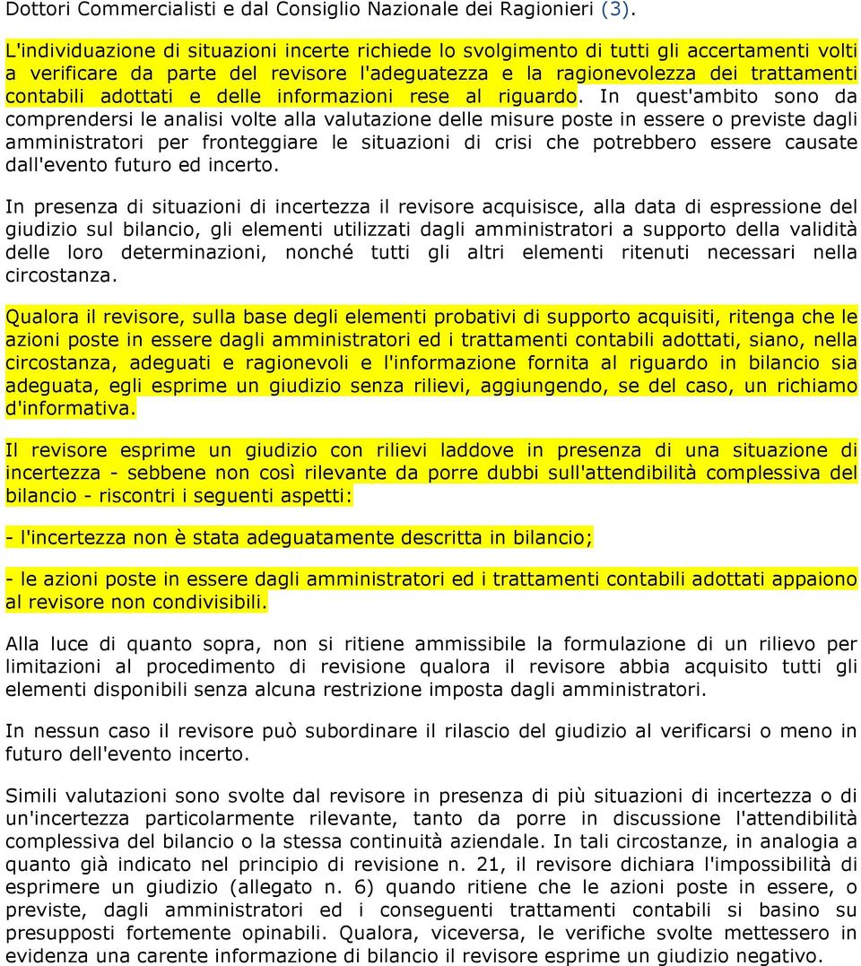 e delle informazioni rese al riguardo.