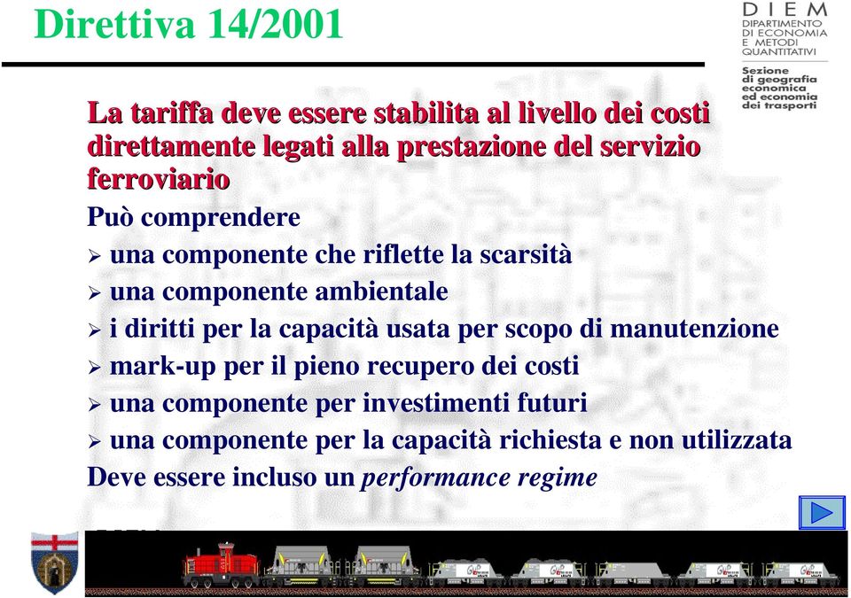 per la capacità usata per scopo di manutenzione mark-up per il pieno recupero dei costi una componente per