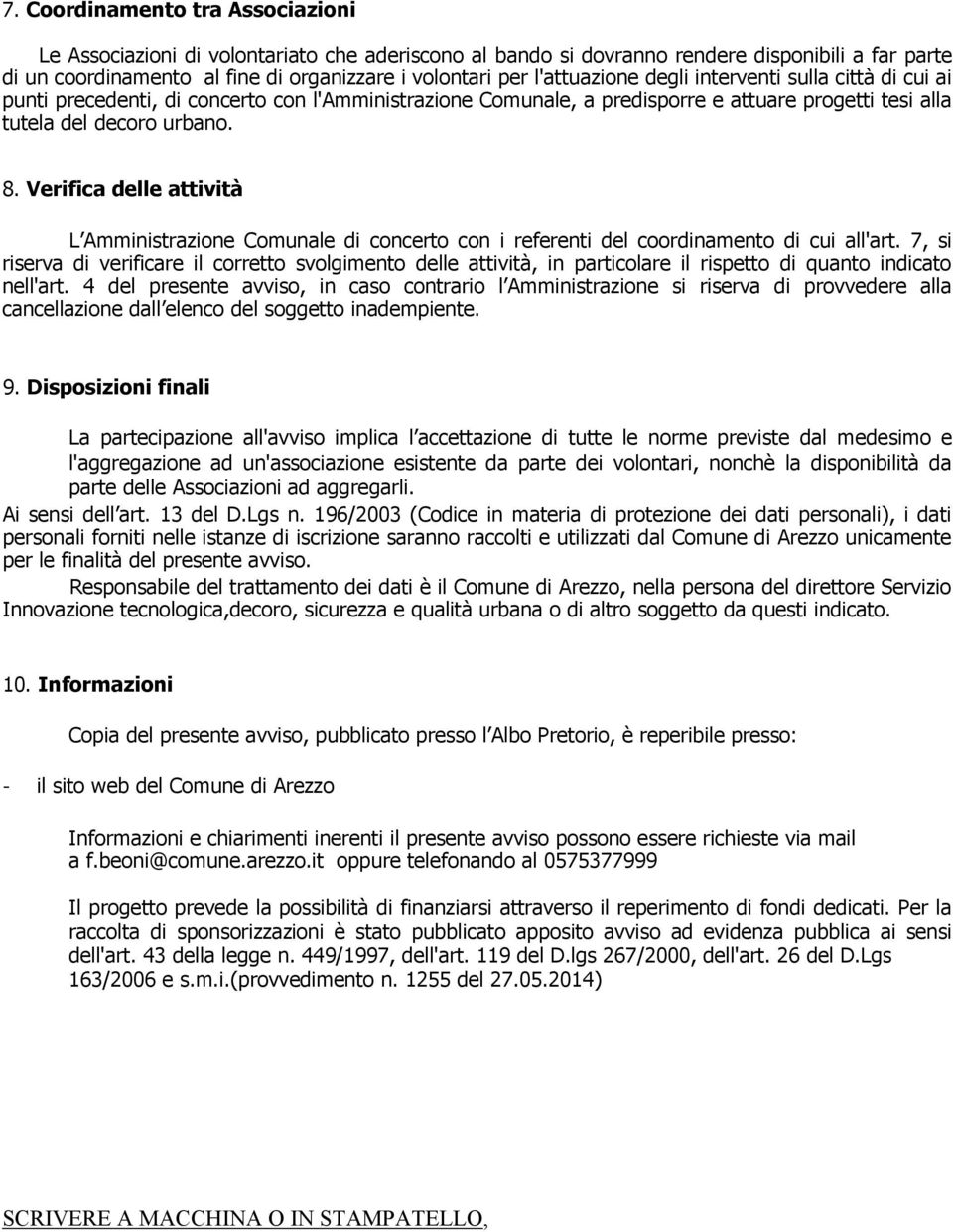 Verifica delle attività L Amministrazione Comunale di concerto con i referenti del coordinamento di cui all'art.