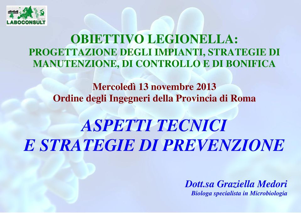 Ordine degli Ingegneri della Provincia di Roma ASPETTI TECNICI E