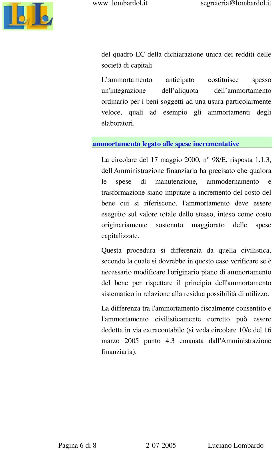 elaboratori. ammortamento legato alle spese incrementative La circolare del 17