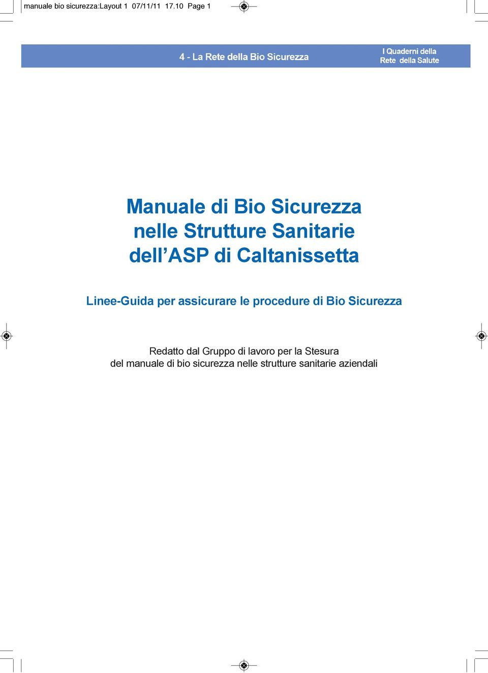 Caltanissetta Linee-Guida per assicurare le procedure di Bio Sicurezza