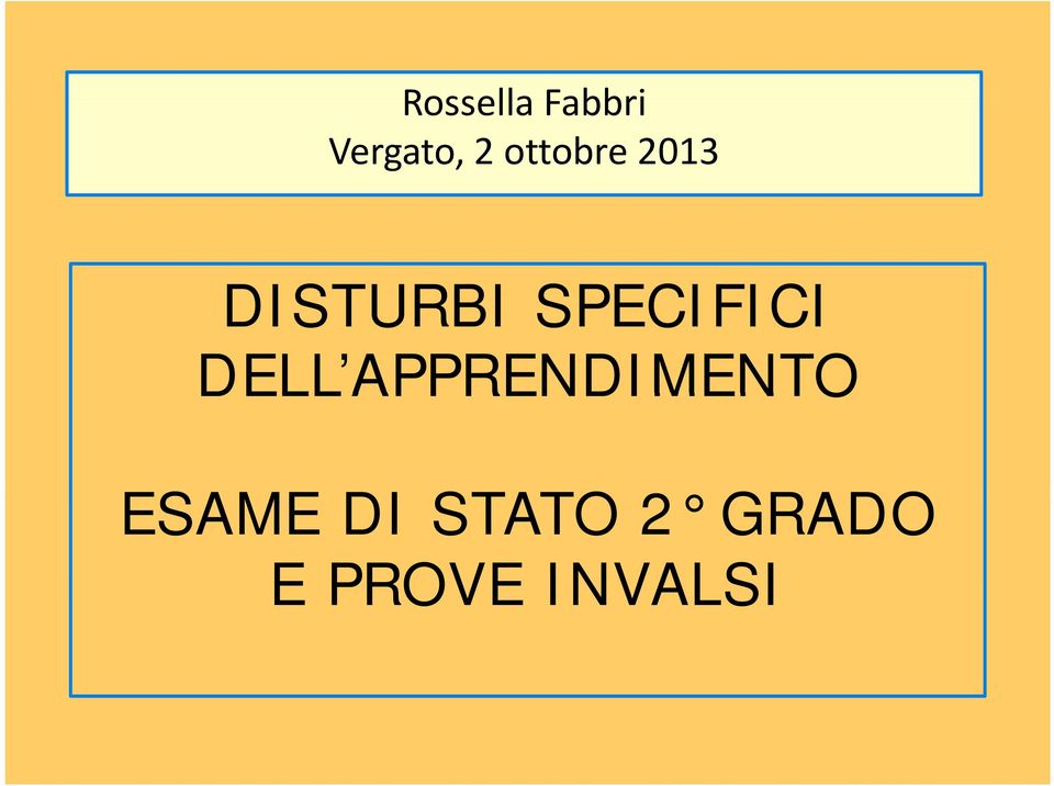 SPECIFICI DELL APPRENDIMENTO