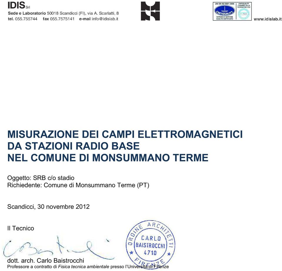 Terme (PT) Scandicci, 30 novembre 2012 Il Tecnico dott. arch.