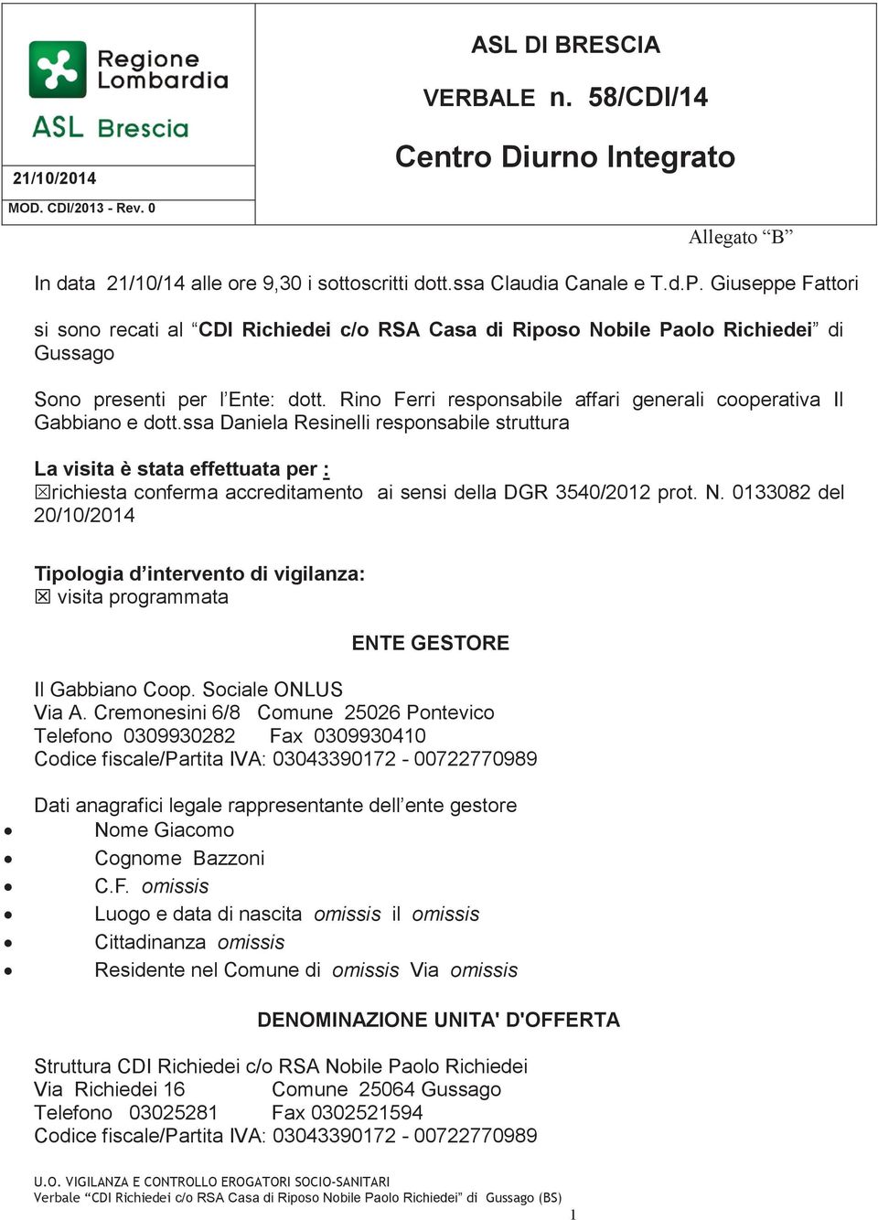 Rino Ferri responsabile affari generali cooperativa Il Gabbiano e dott.