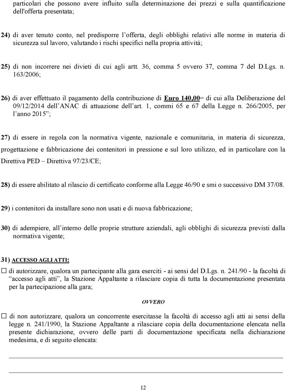 1, commi 65 e 67 della Legge n.