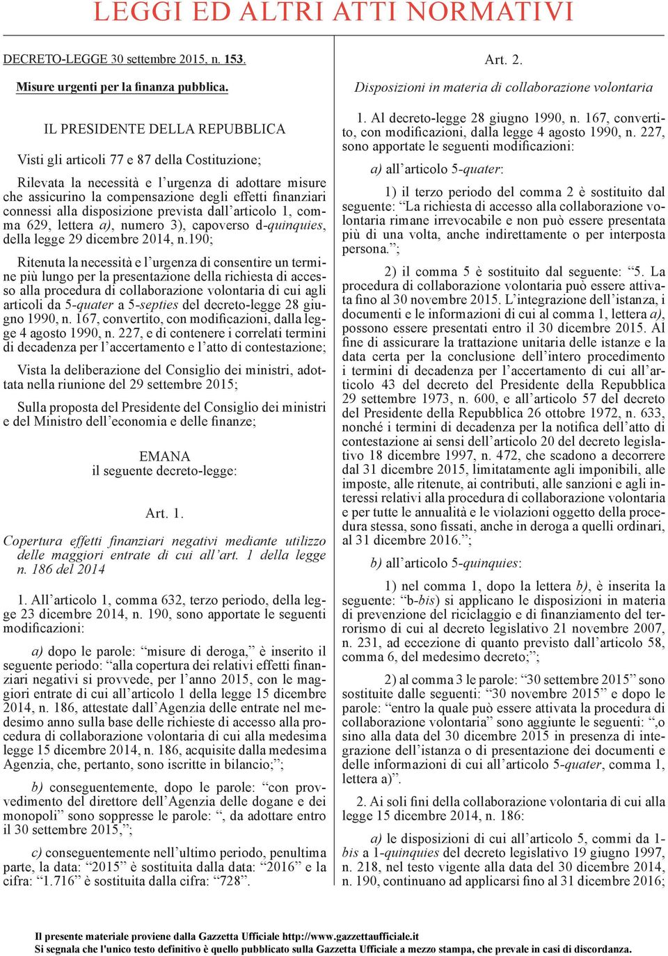 alla disposizione prevista dall articolo 1, comma 629, lettera a), numero 3), capoverso d -quinquies, della legge 29 dicembre 2014, n.