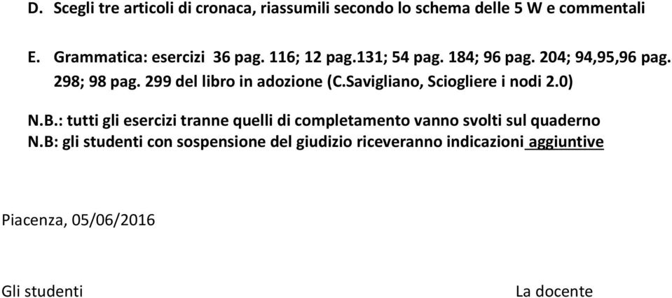 299 del libro in adozione (C.Savigliano, Sciogliere i nodi 2.0) N.B.