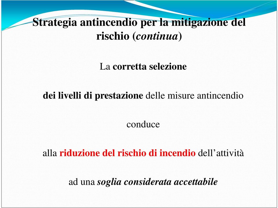 prestazione delle misure antincendio conduce alla