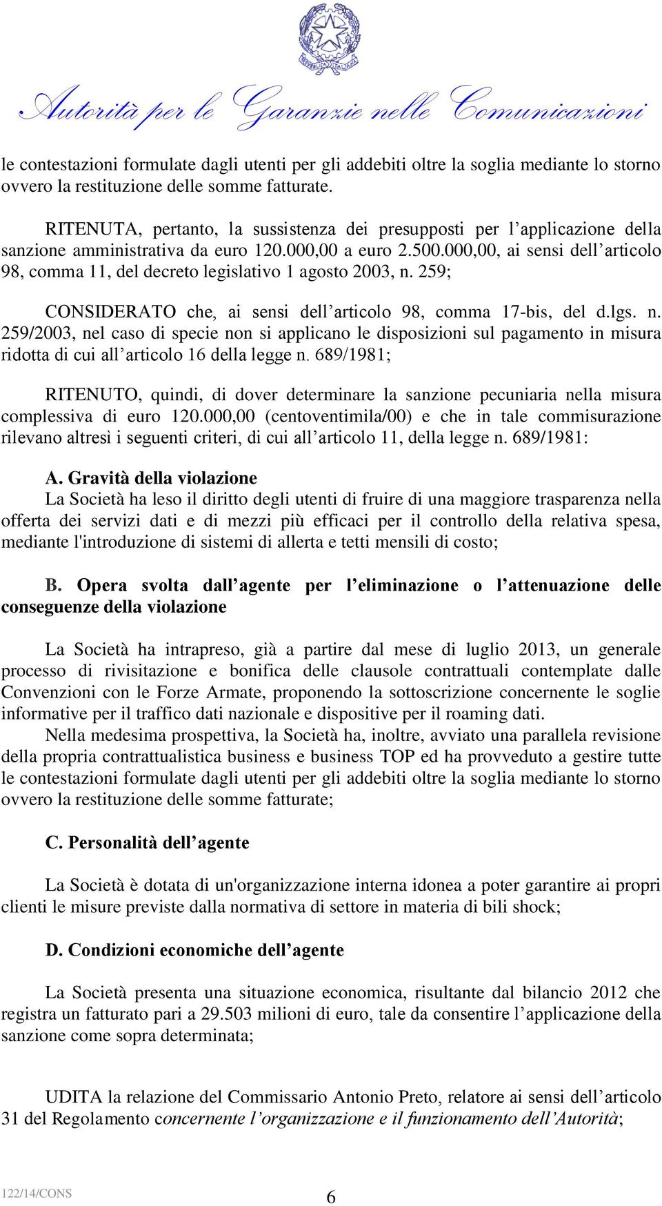 000,00, ai sensi dell articolo 98, comma 11, del decreto legislativo 1 agosto 2003, n.