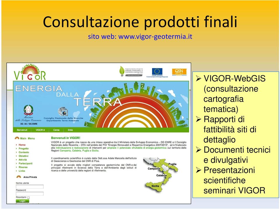it VIGOR-WebGIS (consultazione cartografia tematica)