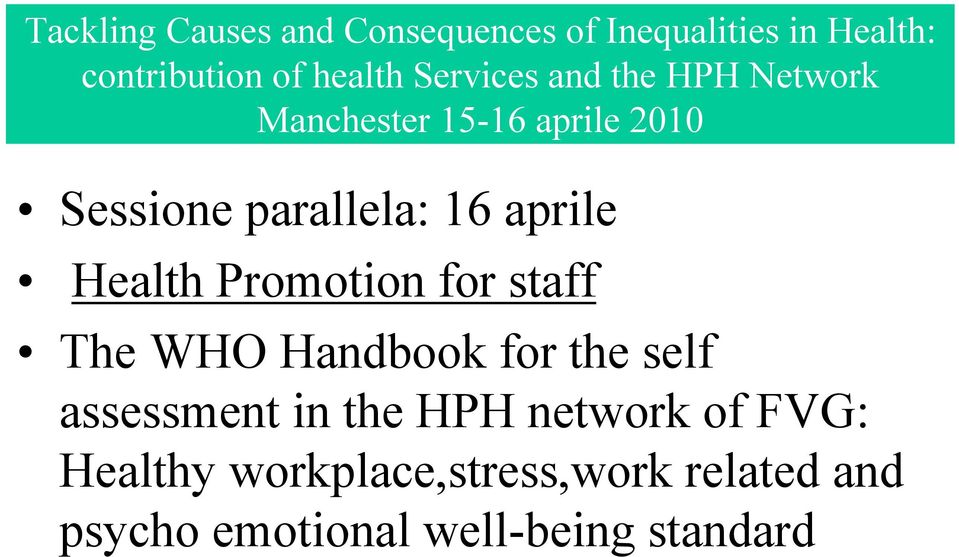 aprile Health Promotion for staff The WHO Handbook for the self assessment in the HPH