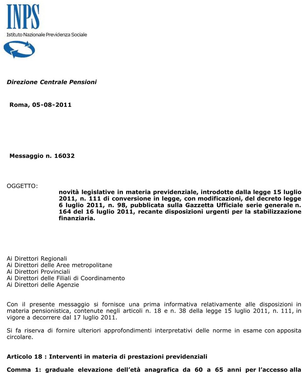 164 del 16 luglio 2011, recante disposizioni urgenti per la stabilizzazione finanziaria.