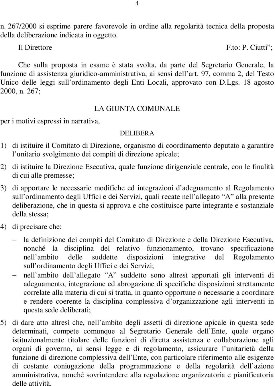 97, comma 2, del Testo Unico delle leggi sull ordinamento degli Enti Locali, approvato con D.Lgs. 18 agosto 2000, n.