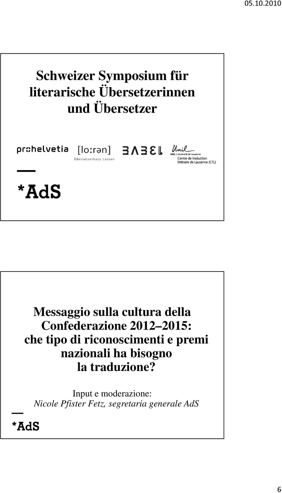 2015: che tipo di riconoscimenti e premi nazionali ha bisogno la