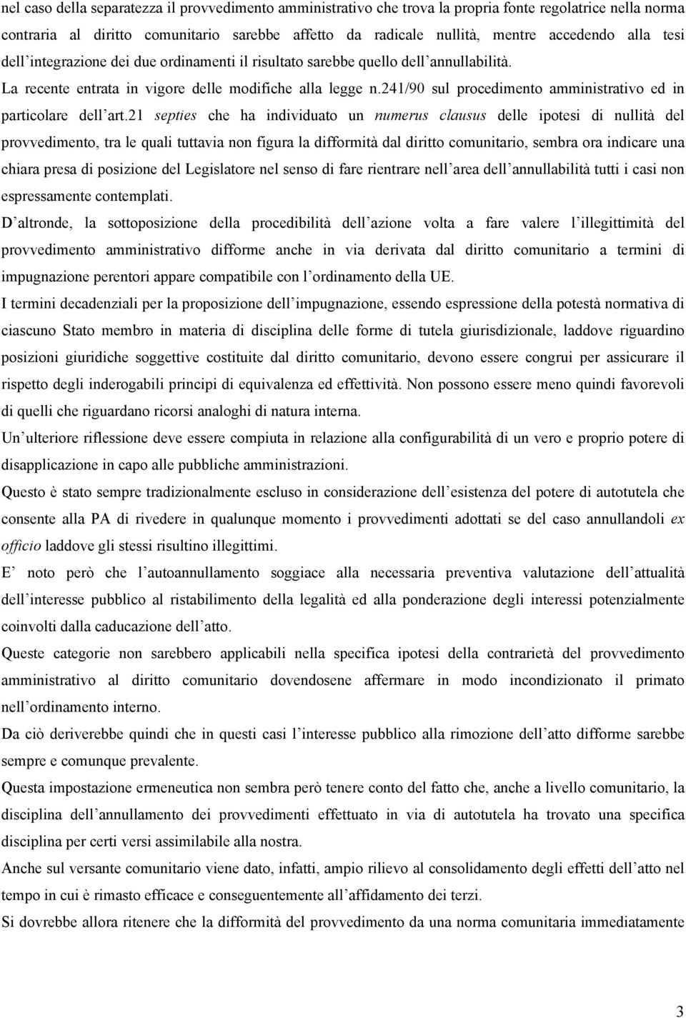 241/90 sul procedimento amministrativo ed in particolare dell art.